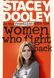 Stacey Dooley on the Front Line With Women Who Fight Back (Stacey Dooley)