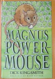 Magnus Powermouse (Dick King-Smith)