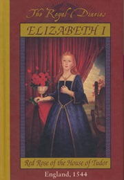 ELIZABETH I: RED ROSE OF THE HOUSE OF TUDOR (KATHRYN LASKY)