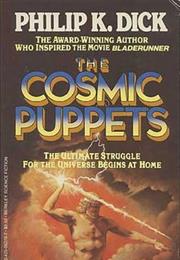 The Cosmic Puppets