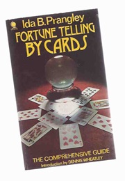 Fortune Telling by Cards (Ida B. Prangley)