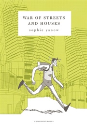 War of Streets and Houses (Sophie Yanow)