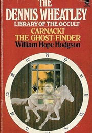 Carnacki the Ghost-Finder (William Hope Hodgson)