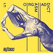 ORGASM ADDICT - BUZZCOCKS
