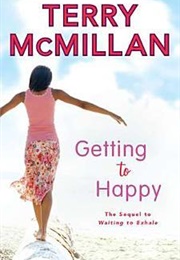 Getting to Happy (Terry McMillan)