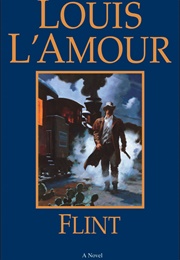 Flint (Louis L&#39;amour)