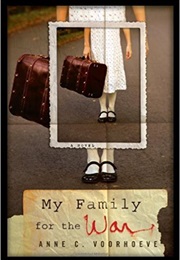 My Family for the War (Anne C. Voorhoeve)