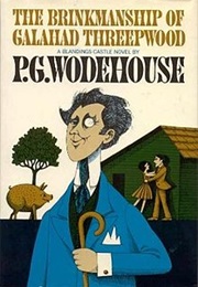 The Brinkmanship of Galahad Threepwood (P. G. Wodehouse)