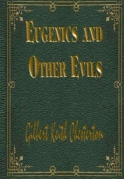 Eugenics and Other Evils (G. K. Chesterton)