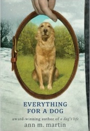 Everything for a Dog (Ann M. Martin)