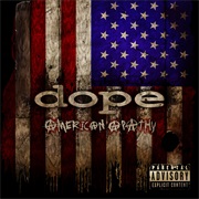 Dope - American Apathy