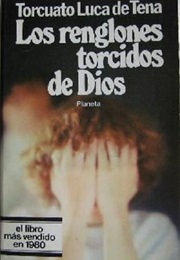 Los Renglones Torcidos De Dios (Torcuato Luca De Tena)