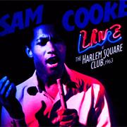 Live at the Harlem Square Club, 1963 (Sam Cooke, 1963)