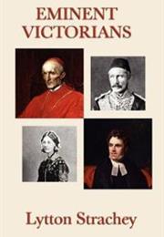 Eminent Victorians by Lytton Strachey