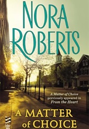 A Matter of Choice (Nora Roberts)