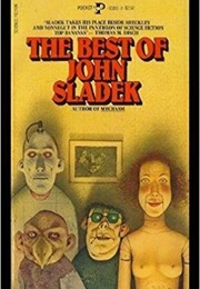 The Best of Jonh Sladek (John Sladek)