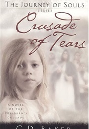 Crusade of Tears (C.D. Baker)