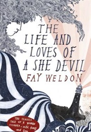 The Life and Loves of a She Devil (Fay Weldon)