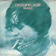 Pink Houses - John Cougar Mellencamp