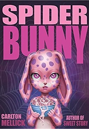 Spider Bunny (Carlton Mellick)