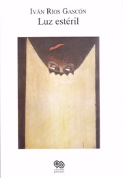Luz Estéril (Iván Ríos Gascón)