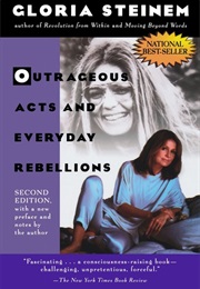 Outrageous Acts and Everyday Rebellions (Gloria Steinem)