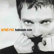 Hablando Solo – Ariel Rot (1997)