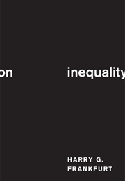 On Inequality (Harry G. Frankfurt)