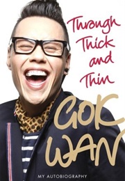 Through Thick and Thin (Gok Wan)