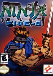 Ninja Five-O