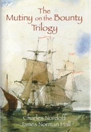 The Bounty Trilogy (Charles Nordhoff)