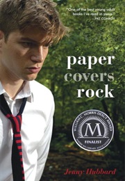 Paper Covers Rock (Jenny Hubbard)