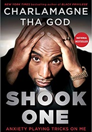 Shook One: Anxiety Playing Tricks on Me (Charlamagne Tha God)