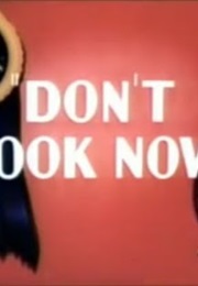 Don't Look Now (1936)