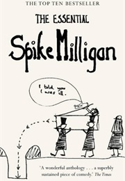 The Essential Spike Milligan (Spike Milligan)