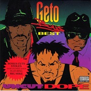 Geto Boys - Uncut Dope