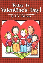 Today Is Valentine's Day (P.K. Hallinan)
