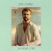 John Martyn - Sunday's Child