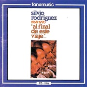 Silvio Rodriguez - Al Final De Esta Viaje