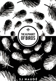 The Alphabet of Birds (S.J Naudé)