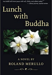 Lunch With Buddha (Roland Merullo)