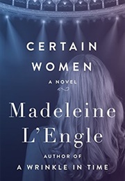 Certain Women (L'engle, Madeliene)