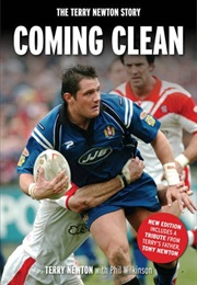 Coming Clean: The Terry Newton Story (Terry Newton and Phil Wilkinson)