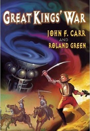 Great Kings' War (John F. Carr and Roland Green)