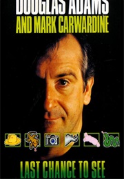 Last Chance to See (Douglas Adams & Mark Carwardine)