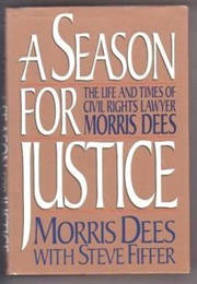 A Season for Justice (Morris Dees)