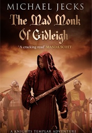 The Mad Monk of Gidleigh (Michael Jecks)