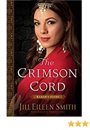 The Crimson Cord: Rahab's Story (Daughters of the Promised Land #1) (Jill Eileen Smith)