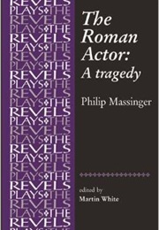The Roman Actor (Philip Massinger)