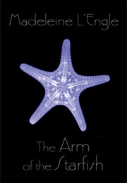 The Arm of the Starfish (Madeleine L'engle)